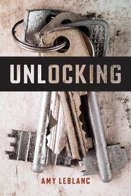 Unlocking - Amy LeBlanc - cover