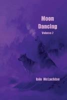 Moon Dancing Volume 2 - Iain McLachlan - cover