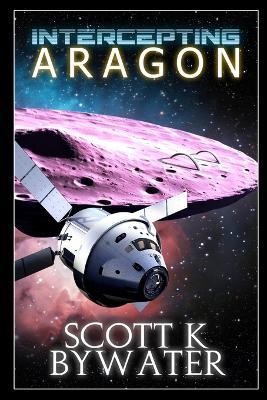 Intercepting Aragon - Scott K Bywater - cover