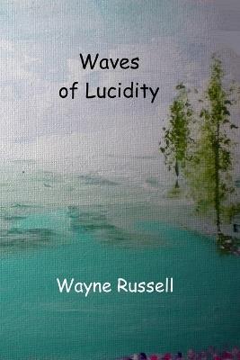 Waves of Lucidity - Wayne Russell - cover