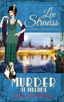 Murder at Yuletide - Lee Strauss - cover