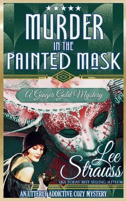 Murder in the Painted Mask - Lee Strauss - cover