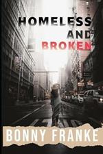 Homeless and Broken