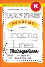 Early Start Academy, Tracing Lines for Kindergartners (Backpack Friendly 6x9 Size!)