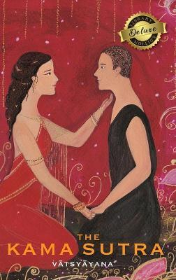 The Kama Sutra (Annotated) (Deluxe Library Edition) - Vatsyayana - cover