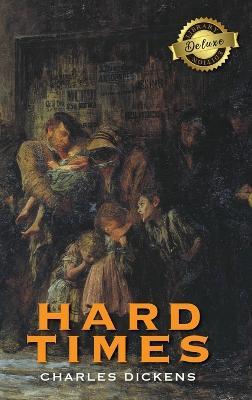 Hard Times (Deluxe Library Edition) - Charles Dickens - cover