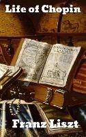 Life of Chopin - Franz Liszt - cover