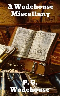 A Wodehouse Miscellany - P G Wodehouse - cover