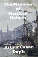 The Memoirs of Sherlock Holmes - Arthur Conan Doyle - cover
