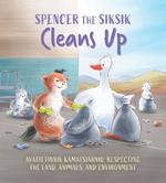 Spencer the Siksik Cleans Up: English Edition