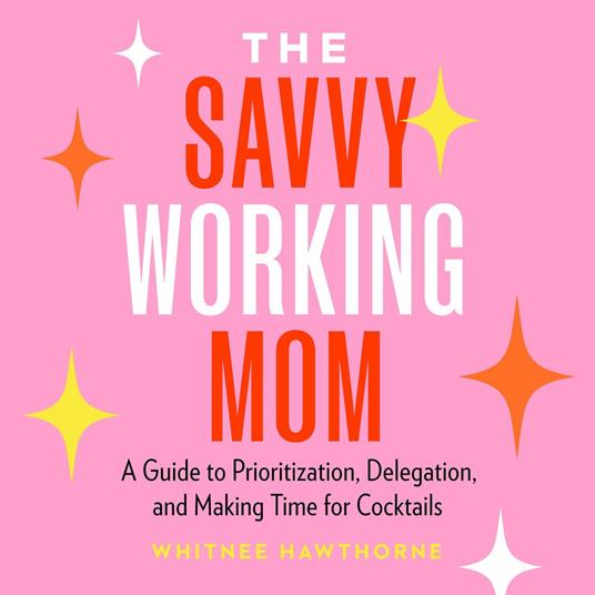 The Savvy Working Mom