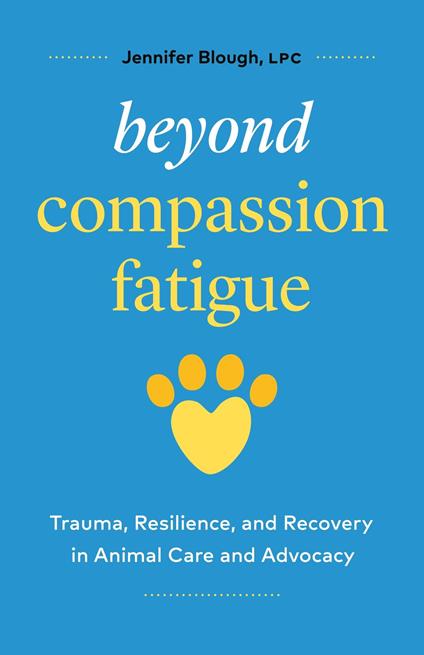 Beyond Compassion Fatigue