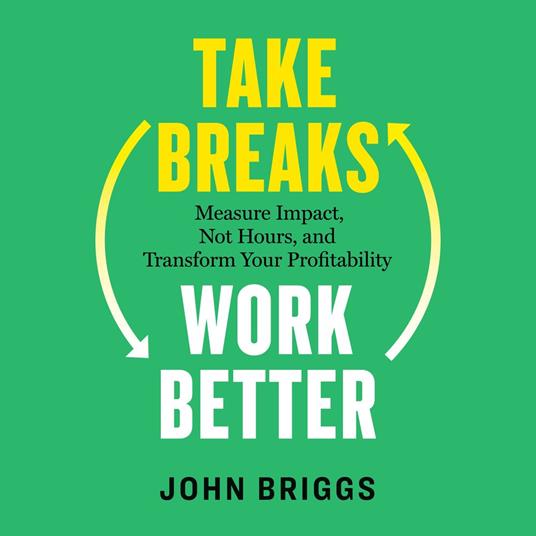 Take Breaks, Work Better