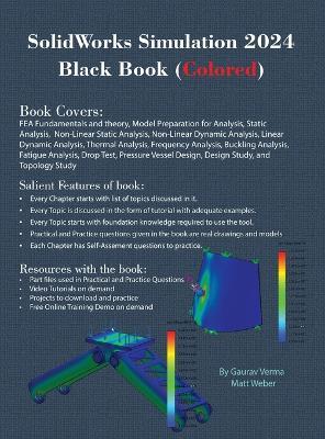 SolidWorks Simulation 2024 Black Book: (Colored) - Gaurav Verma,Matt Weber - cover