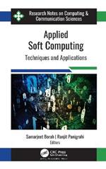 Applied Soft Computing: Techniques and Applications