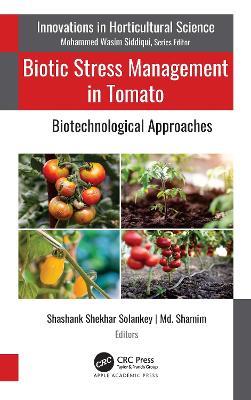 Biotic Stress Management in Tomato: Biotechnological Approaches - cover