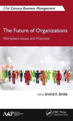 The Future of Organizations: Workplace Issues and Practices - cover