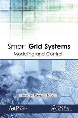 Smart Grid Systems: Modeling and Control - cover