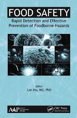 Food Safety: Rapid Detection and Effective Prevention of Foodborne Hazards - cover