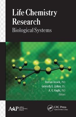 Life Chemistry Research: Biological Systems - cover