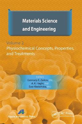 Materials Science and Engineering, Volume II: Physiochemical Concepts, Properties, and Treatments - cover