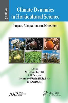 Climate Dynamics in Horticultural Science, Volume Two: Impact, Adaptation, and Mitigation - cover