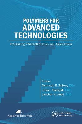 Polymers for Advanced Technologies: Processing, Characterization and Applications - cover