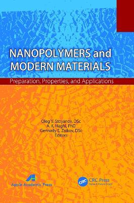 Nanopolymers and Modern Materials: Preparation, Properties, and Applications - cover