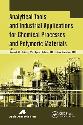 Analytical Tools and Industrial Applications for Chemical Processes and Polymeric Materials - cover
