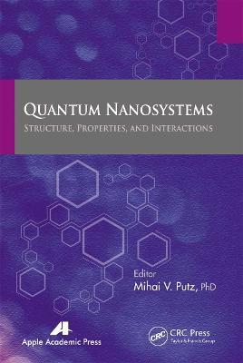 Quantum Nanosystems: Structure, Properties, and Interactions - cover