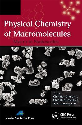 Physical Chemistry of Macromolecules: Macro to Nanoscales - cover