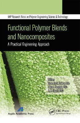 Functional Polymer Blends and Nanocomposites: A Practical Engineering Approach - cover