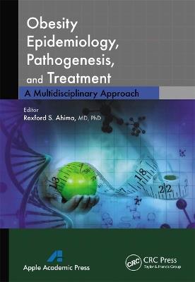 Obesity Epidemiology, Pathogenesis, and Treatment: A Multidisciplinary Approach - cover