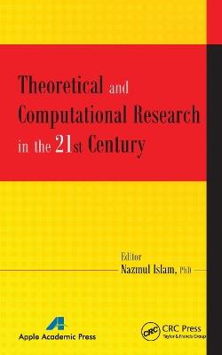 Theoretical and Computational Research in the 21st Century - cover