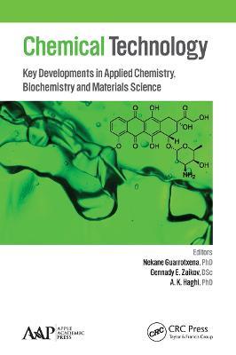 Chemical Technology: Key Developments in Applied Chemistry, Biochemistry and Materials Science - cover