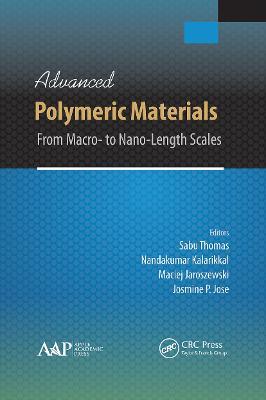 Advanced Polymeric Materials: From Macro- to Nano-Length Scales - cover