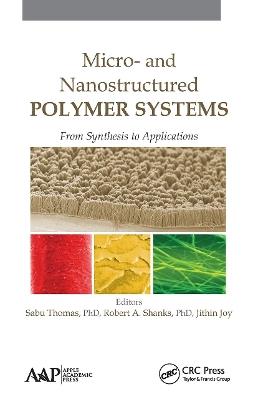 Micro- and Nanostructured Polymer Systems: From Synthesis to Applications - cover