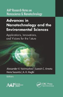 Advances in Nanotechnology and the Environmental Sciences: Applications, Innovations, and Visions for the Future - cover