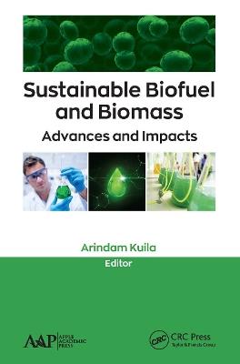 Sustainable Biofuel and Biomass: Advances and Impacts - cover
