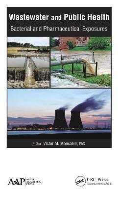 Wastewater and Public Health: Bacterial and Pharmaceutical Exposures - cover