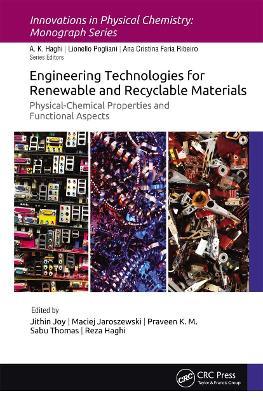Engineering Technologies for Renewable and Recyclable Materials: Physical-Chemical Properties and Functional Aspects - cover