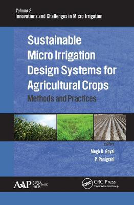 Sustainable Micro Irrigation Design Systems for Agricultural Crops: Methods and Practices - cover