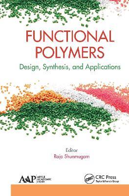 Functional Polymers: Design, Synthesis, and Applications - cover