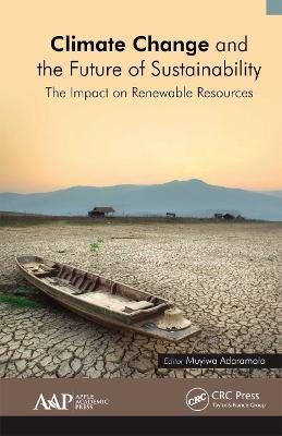 Climate Change and the Future of Sustainability: The Impact on Renewable Resources - cover