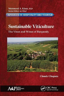Sustainable Viticulture: The Vines and Wines of Burgundy - Claude Chapuis - cover