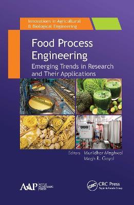 Food Process Engineering: Emerging Trends in Research and Their Applications - cover