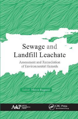 Sewage and Landfill Leachate: Assessment and Remediation of Environmental Hazards - cover