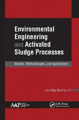 Environmental Engineering and Activated Sludge Processes: Models, Methodologies, and Applications - cover