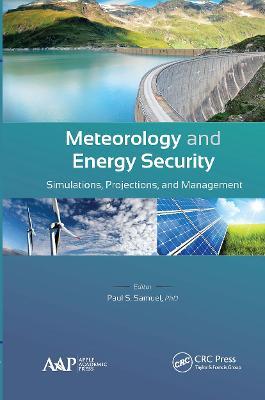 Meteorology and Energy Security: Simulations, Projections, and Management - cover