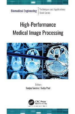 High-Performance Medical Image Processing - cover